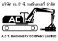 บริษัท เอ ซี ที แมชชีนเนอรี่ จำจัด / A.C.T Machinery Company Limited