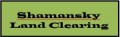 Shamansky Land Clearing